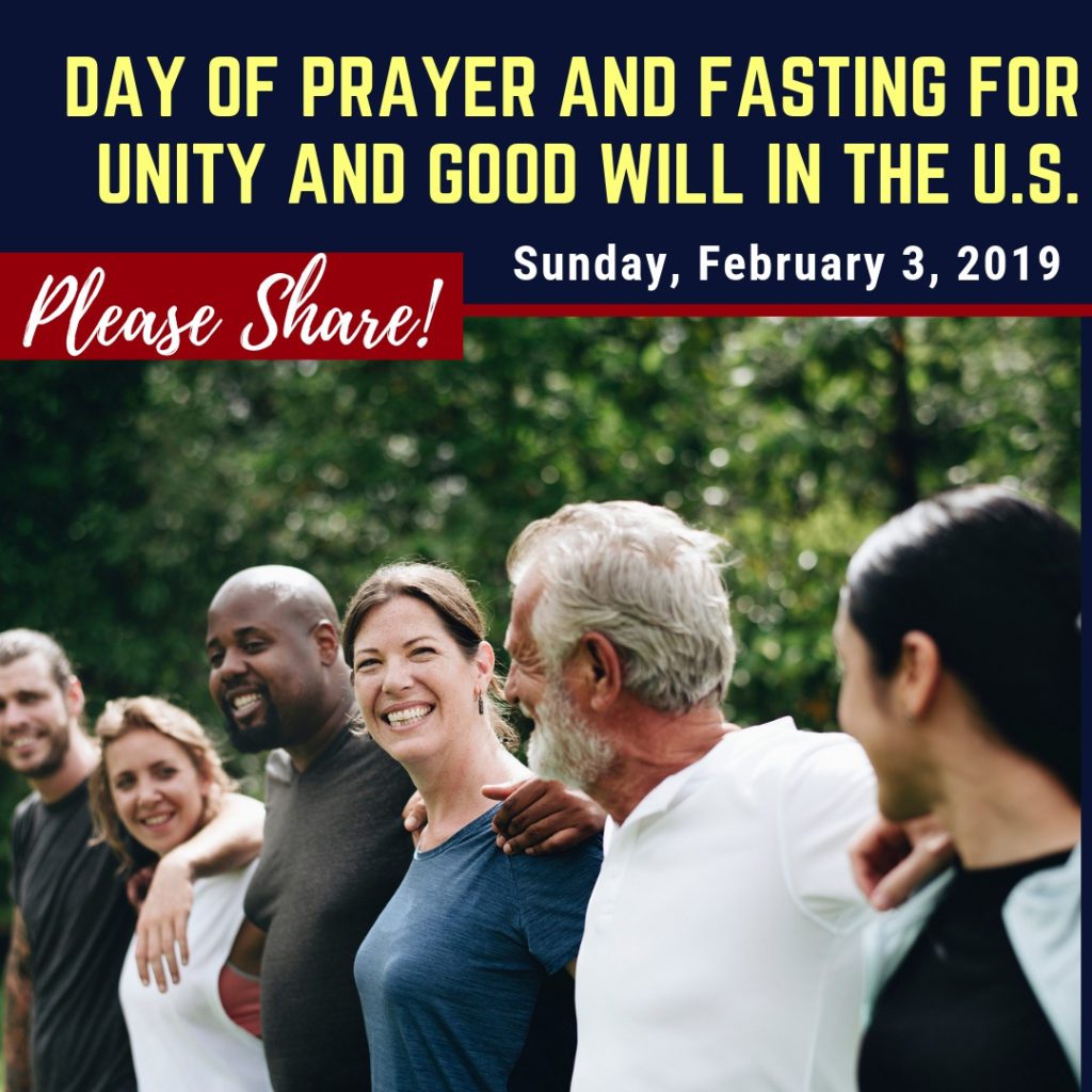 Please pray and fast for unity and good will in the U.S. on February 3rd